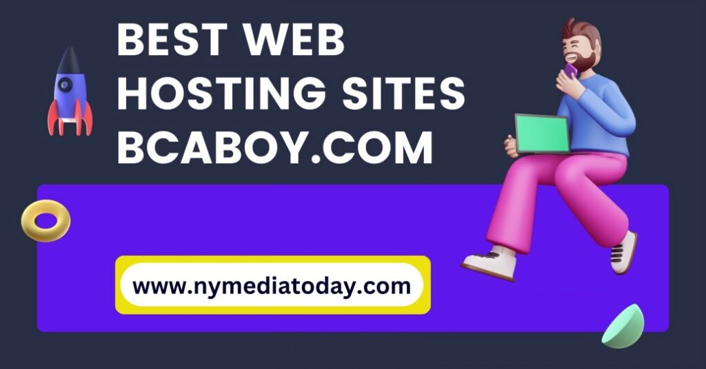 Best Web Hosting Sites bcaboy.com